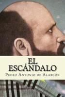 El Escandalo (Spanish Edition)