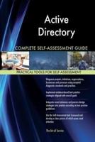 Active Directory Complete Self-Assessment Guide