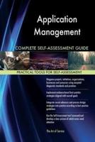 Application Management Complete Self-Assessment Guide