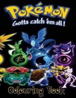 Pokemon Go " Gotta Catch Em All " Children's Colouring Book