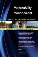 Vulnerability Management Complete Self-Assessment Guide