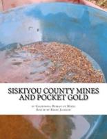 Siskiyou County Mines and Pocket Gold