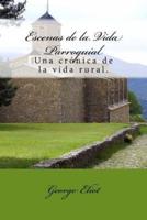 Escenas De La Vida Parroquial (Spanish) Edition