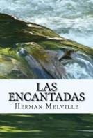 Las Encantadas (Spanish) Edition