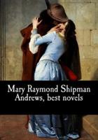 Mary Raymond Shipman Andrews, Best Novels