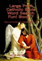 Large Print Catholic Bible Word Search Fun! Book 7