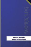 Plastic Surgery Nurse Practitioner Work Log