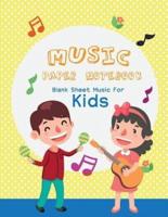 Blank Sheet Music for Kids Music Paper Notebook