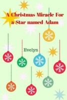 A Christmas Miracle for a Star Named Adam