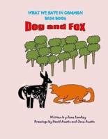 Dog and Fox