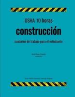 OSHA 10 Horas Construccion; Cuaderno De Trabajo Para El Estudiante