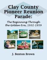 Clay County Pioneer Reunion Parade