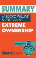 Summary of Jocko Willink & Leif Babin's Extreme Ownership
