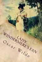 Lady Windermere's Fan (Illustrated)
