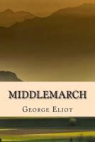 Middlemarch - Edicion Completa (Spanish) Edition