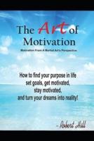 The Art Of Motivation