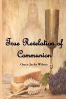 True Revelation of Communion