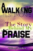A Walking Testimony