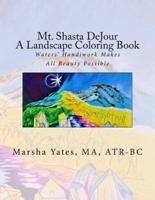 Mt. Shasta Dejour a Landscape Coloring Book