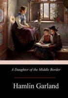 A Daughter of the Middle Border