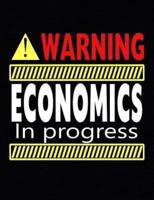 Warning Economics in Progress