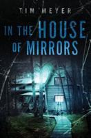 In the House of Mirrors