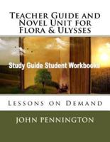 Teacher Guide and Novel Unit for Flora & Ulysses