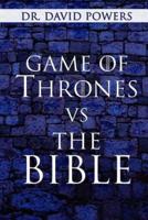 Game of Thrones Vs. The Bible