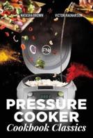 Pressure Cooker Classics