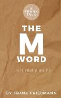 The M-Word