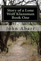 Story of a Lone Wolf Klansman