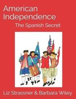 American Independence: The Spanish Secret