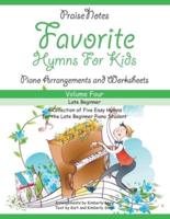 Favorite Hymns for Kids (Volume 4): A Collection of Five Easy Hymns for the Beginner Piano Student