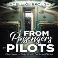 From Passengers To Pilots