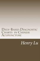 Data-based Diagnostic Charts in Chinese Acupuncture