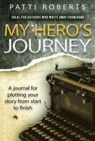 My Hero's Journey: A Journal