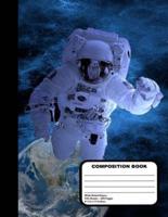 Astronaut in Outer Space Wide Ruled Notebook 200 Pages 8 1/2 X 11 Inches