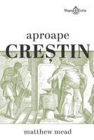 Aproape Crestin