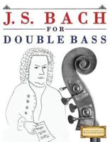 J. S. Bach for Double Bass