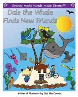 Dale the Whale Finds New Friends