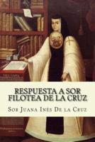 Respuesta a Sor Filotea De La Cruz (Spanish Edition)