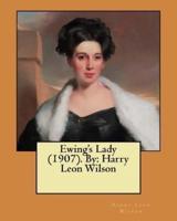 Ewing's Lady (1907). By