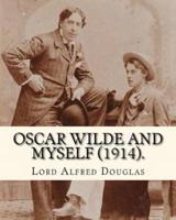 Oscar Wilde and Myself