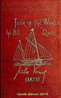 Tour of the World in Eighty Days Jules Verne (1873)