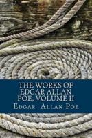 The Works of Edgar Allan Poe, Volume II