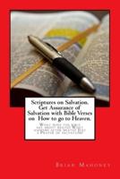 Scriptures on Salvation. Get Assurance of Salvation With Bible Verses on How to Go to Heaven.