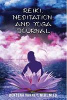 Reiki, Meditation, and Yoga Journal