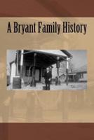 A Bryant Family History