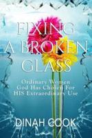 Fixing a Broken Glass