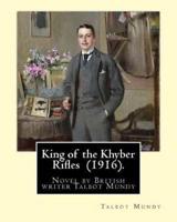 King of the Khyber Rifles (1916). By